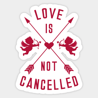 Love is Not Cancelled Sticker